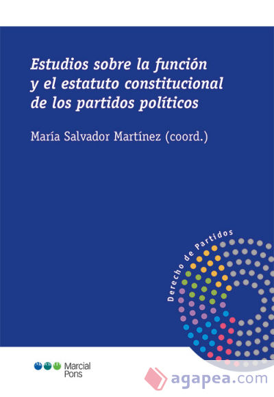 Estudios sobre la función y el estatuto constitucional de los partidos políticos