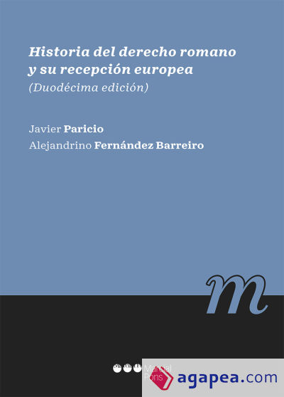 Historia del derecho romano y su recepción europea