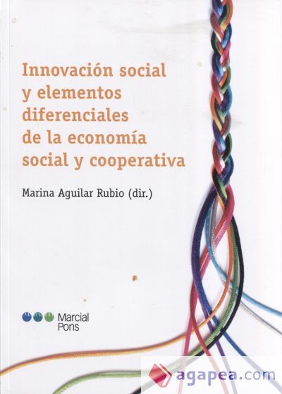 Innovación social y elementos diferenciales de la economía social y cooperativa Innovación social y elementos diferenciales de la economía social y cooperativa