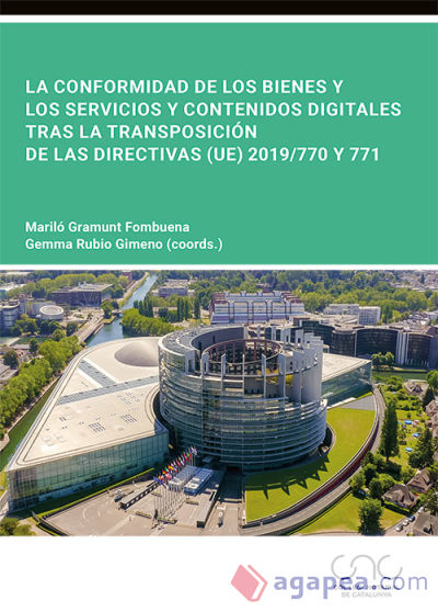 La conformidad de los bienes y los servicios y contenidos digitales tras la transposición de las Directivas (UE) 2019/770 y 771