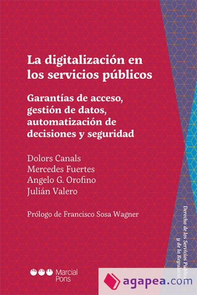 La digitalización en los servicios públicos. Garantías de acceso, gestión de datos, automatización y seguridad