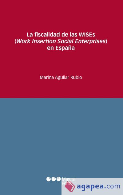 La fiscalidad de las WISEs (Work Insertion Social Enterprises) en España