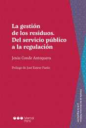 Portada de La gestión de residuos. Del servicio público a la regulación