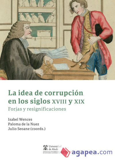 La idea de corrupción en los siglos XVIII y XIX