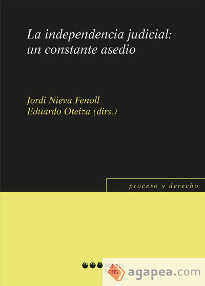 La independencia judicial: un constante asedio