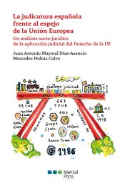 Portada de La judicatura española frente al espejo de la Unión Europea