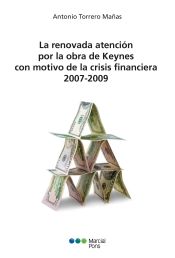 Portada de La renovada atención por la obra de Keynes con motivo de las crisis financiera 2007-2009