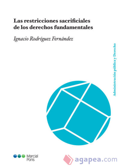 Las restricciones sacrificiales de los derechos fundamentales