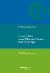 Portada de Los contratos de explotación hotelera: control y riesgo