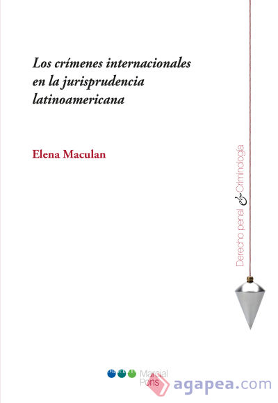 Los crímenes internacionales en la jurisprudencia latinoamericana