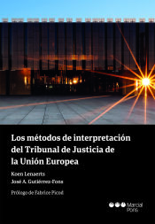 Portada de Los métodos de interpretación del Tribunal de Justicia de la Unión Europea