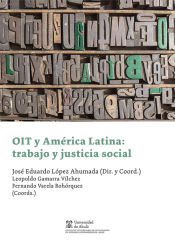 Portada de OIT y América Latina: trabajo y justicia social