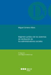 Portada de Régimen jurídico de los sistemas de retribución de los administradores sociales