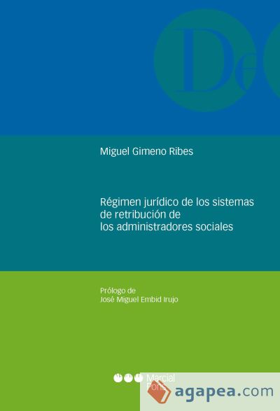 Régimen jurídico de los sistemas de retribución de los administradores sociales