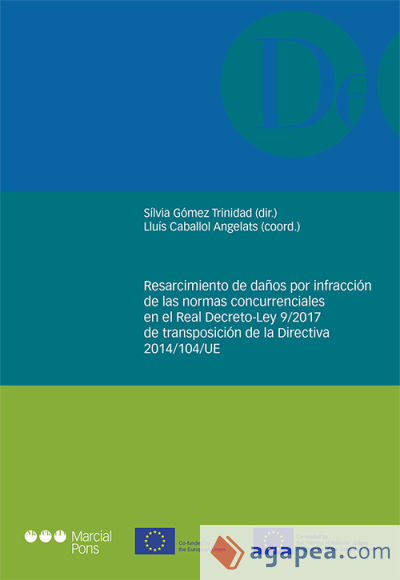 Resarcimiento de daños por infracción de las normas concurrenciales en el Real Decreto-Ley 9/2017 de transposición de la Directiva 2014/104/UE