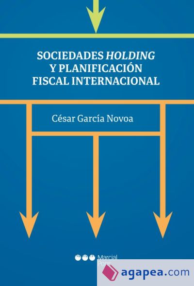 Sociedades holding y planificación fiscal internacional Sociedades holding y planificación fiscal internacional