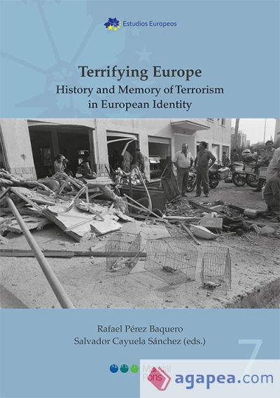 Terrifying Europe. History And Memory Of Terrorism In European Identity