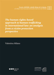 Portada de The human rights-based approach to human trafficking in international law: an analysis from a victim protection perspective
