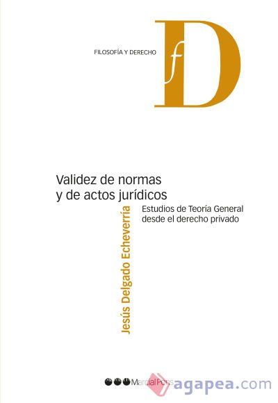 Validez de normas y de actos jurídicos