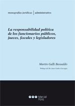 Portada de La responsabilidad pol&iacute;tica de los funcionarios, jueces, fiscales y legisladores
