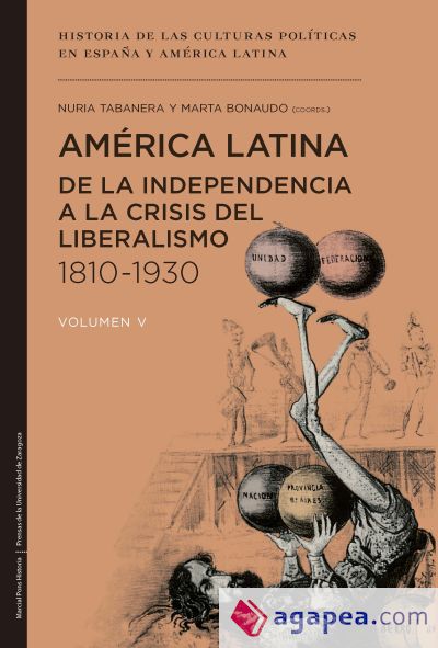 América Latina de la independencia a la crisis del liberalismo (1810-1930)