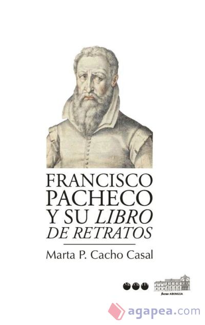 Francisco Pacheco y su ""libro de retratos""