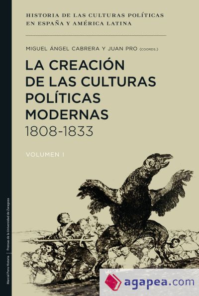 La creación de las culturas políticas modernas, 1808-1833