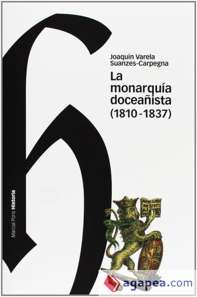 La monarquia doceañista (1810-1837)