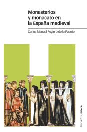 Portada de Monasterios y monacato en la España medieval