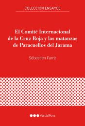 Portada de El Comité Internacional de la Cruz Roja y las matanzas de Paracuellos del Jarama