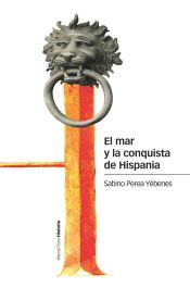 Portada de El mar y la conquista de Hispania