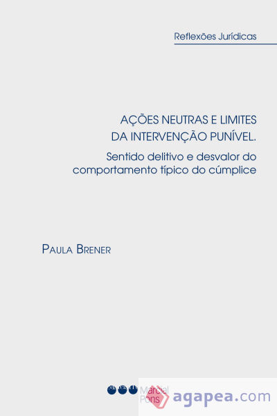 Ações neutras e limites da intervanção punível