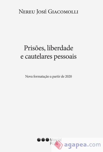 Prisões, liberdade e cautelares pessoais