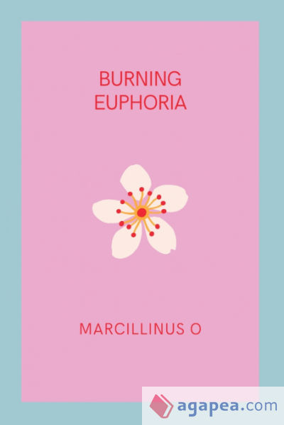 Burning Euphoria