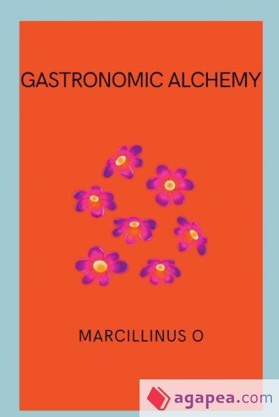 Gastronomic Alchemy