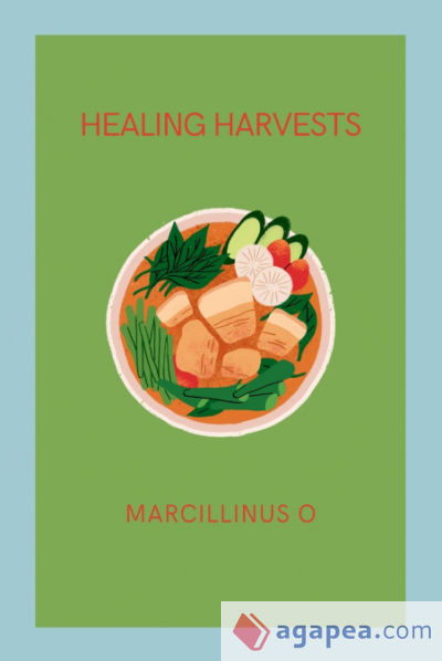 Healing Harvests