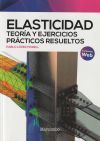Elasticidad. Teor&iacute;a Y Ejercicios Pr&aacute;cticos Resueltos