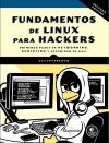 Fundamentos De Linux Para Hackers, 2.&ordf; Edici&oacute;n