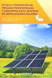 Portada de Prevención de riesgos profesionales y seguridad en el montaje de instalaciones solares. Certificados de profesionalidad. Montaje y mantenimiento de instalaciones solares fotovoltaicas