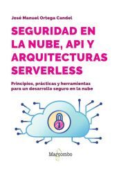Portada de Seguridad en la nube, API y arquitecturas serverless
