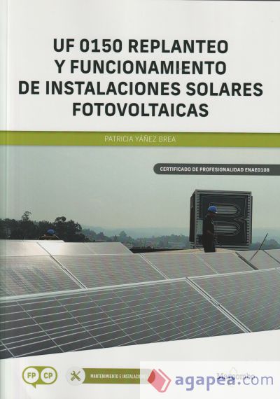 *UF 0150 Replanteo y funcionamiento de instalaciones solares fotovoltaicas