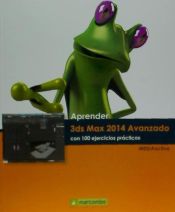 Portada de APRENDER 3DS MAX 2014 AVANZADO CON 100 EJERCICIOS