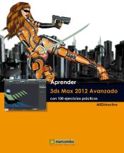 Portada de Aprender 3ds Max 2012 Avanzado con 100 ejercicios prácticos