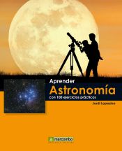 Portada de Aprender Astronomía con 100 ejercicios prácticos