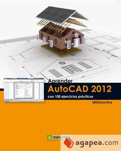 Aprender Autocad 2012 con 100 ejercicios prácticos