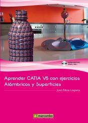 Portada de Aprender CATIA V5 con ejercicios: Alámbricos y Superficies