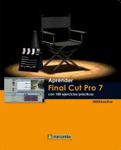 Portada de Aprender Final Cut Pro 7 con 100 ejercicios prácticos