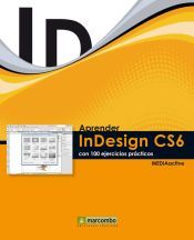Portada de Aprender InDesign CS6 con 100 ejercicios pr&aacute;cticos