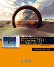 Portada de Aprender Retoque Fotográfico con Photoshop CS5.1 con 100 ejercicios prácticos