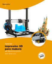 Portada de Aprender impresión 3D para makers con 100 ejercicios prácticos